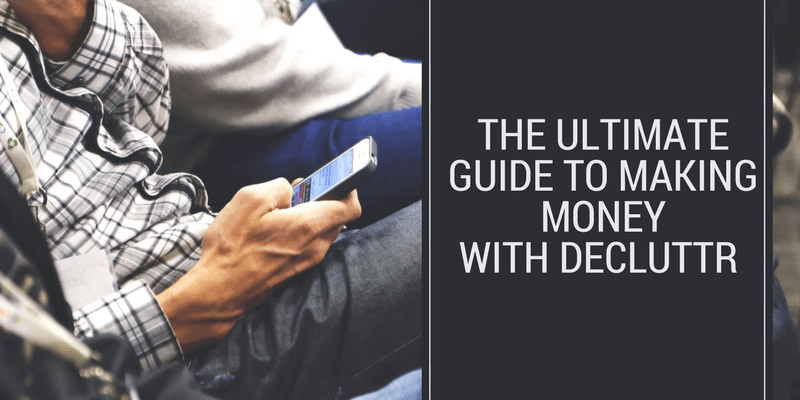 Ultimate Decluttr Guide