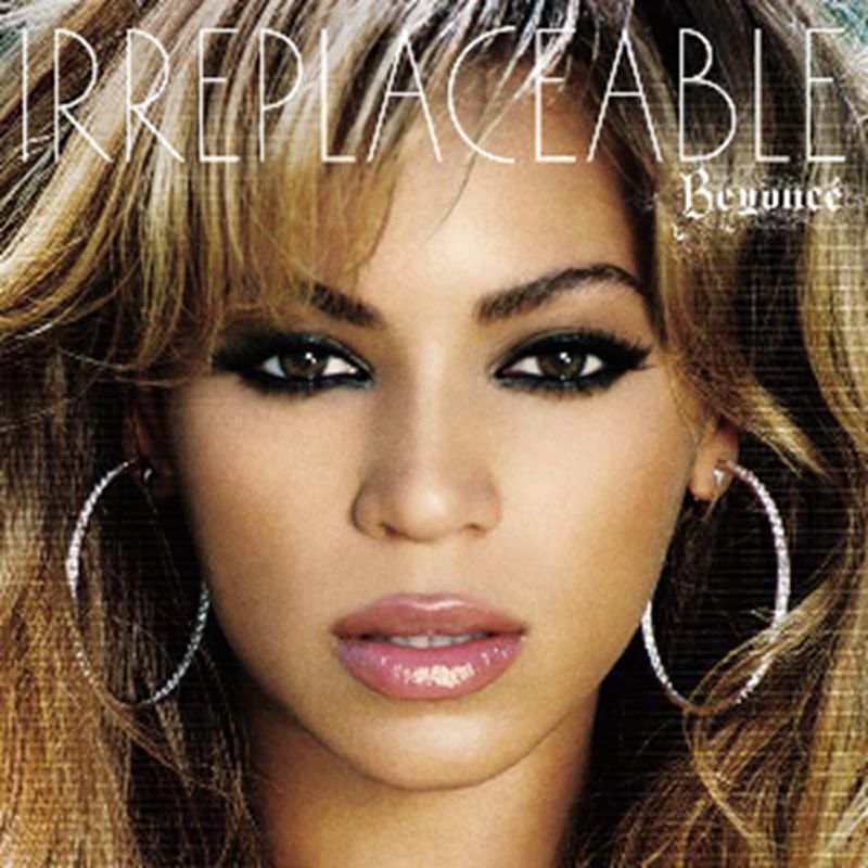 Beyoncé – “Irreplaceable” (2006)
