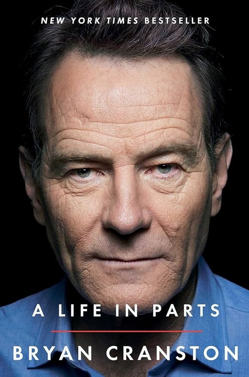 A Life in Parts by Bryan Cranston