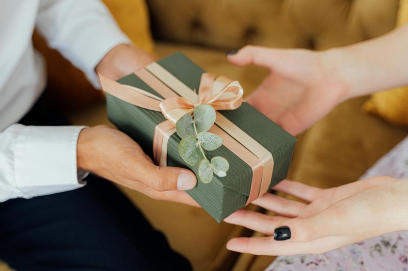 They shower you with gifts