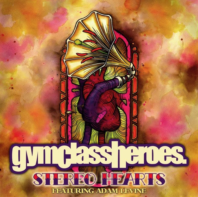 Stereo Hearts by Gym Class Heroes featuring Adam Levine