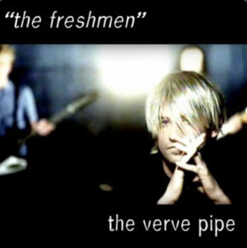 The Verve Pipe - The Freshmen