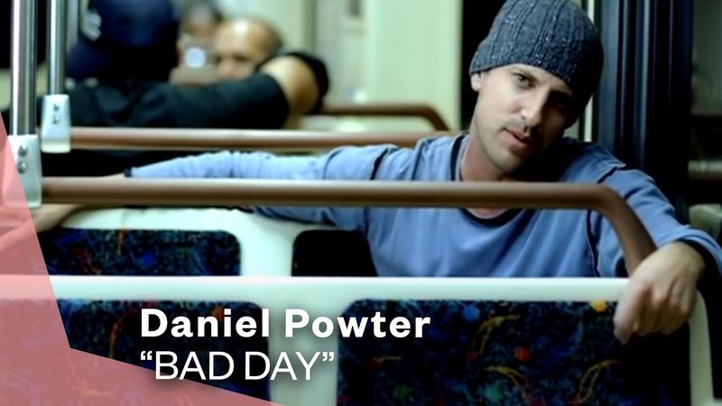 Daniel Powter – 'Bad Day' (2005)