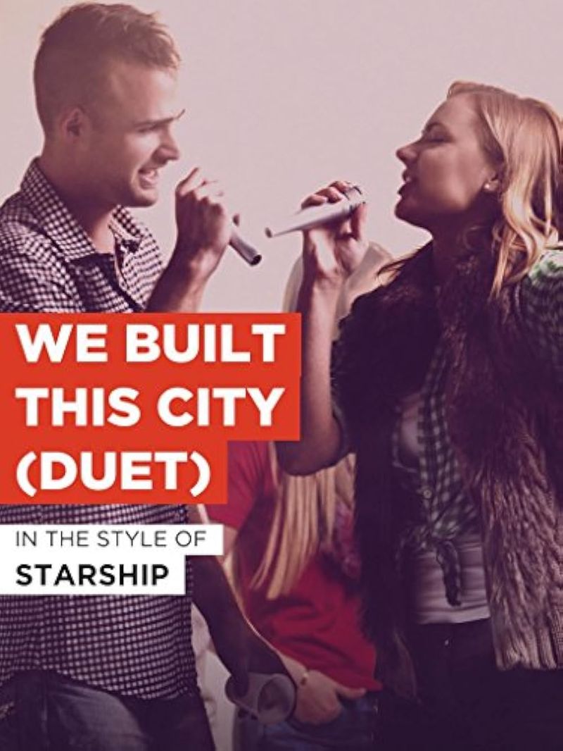We Built This City by Starship