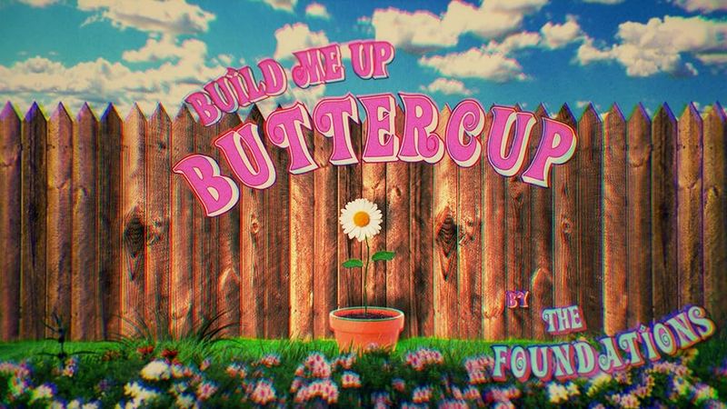 Build Me Up Buttercup - The Foundations